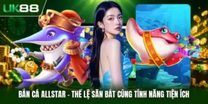 Bắn Cá Allstar