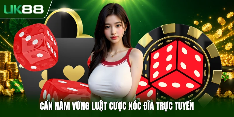 Xóc Đĩa Trực Tuyến Và Luật Chơi Chi Tiết Từ A Đến Z 2 Cần nắm vững luật cược xóc đĩa trực tuyến