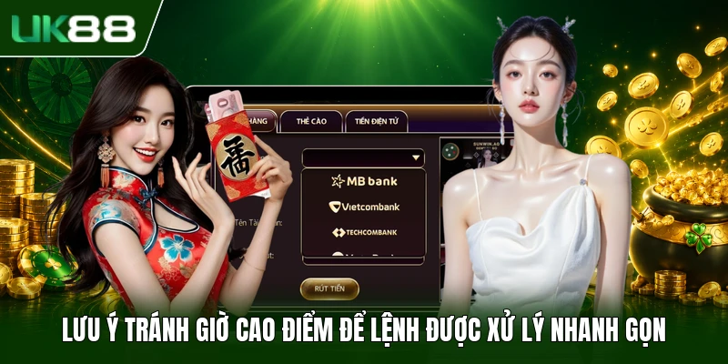 Lưu ý tránh giờ cao điểm để lệnh được xử lý nhanh gọn