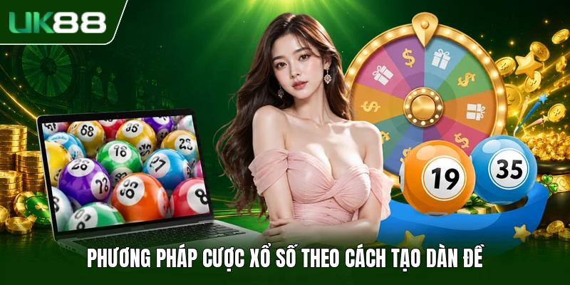 Cách Tạo Dàn Đề - Bật Mí 4 Bí Kíp Lập Bộ Số Thắng Lớn 1 Phương pháp cược xổ số theo cách tạo dàn đề