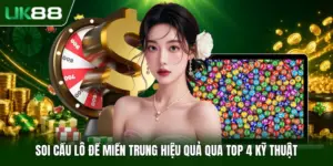 Soi cầu lô đề miền Trung