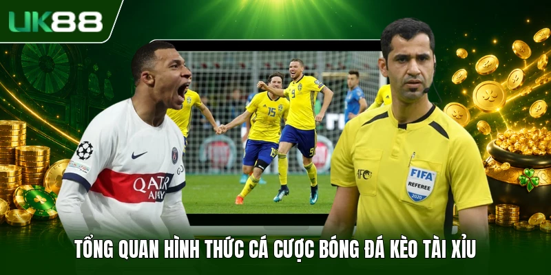 Kèo Tài Xỉu - Quy Tắc Dự Đoán Cược Over Under Chi Tiết 1 Tổng quan hình thức cá cược bóng đá kèo tài xỉu
